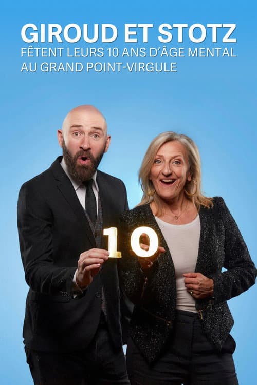 Постер: Giroud et Stotz fêtent leurs 10 ans d'âge mental au Grand Point Virgule