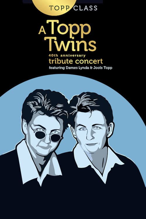 Постер: Topp Class: A Topp Twins Tribute Concert