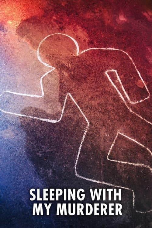 Постер: Sleeping with My Murderer