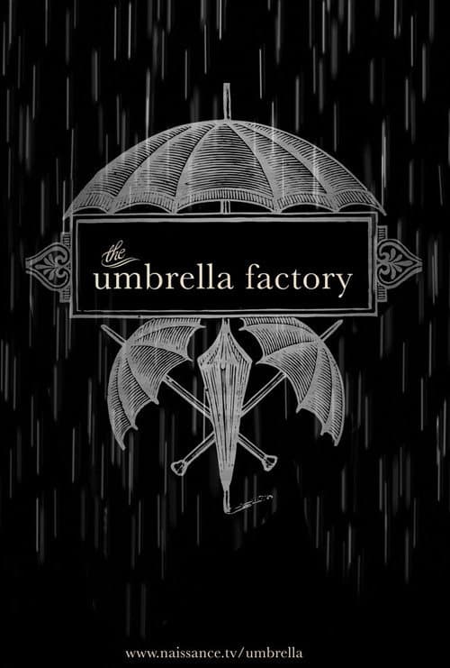 Постер: The Umbrella Factory