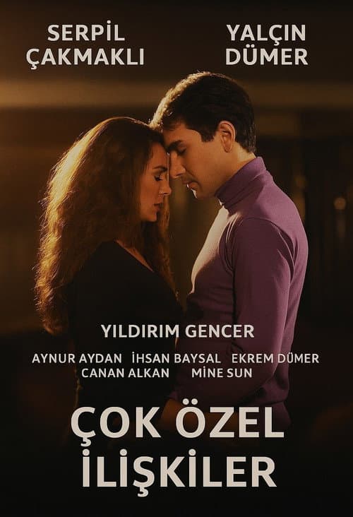 Постер: Çok Özel İlişkiler