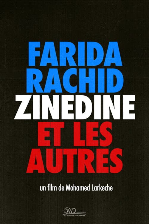 Постер: Farida, Rachid, Zinedine et les autres