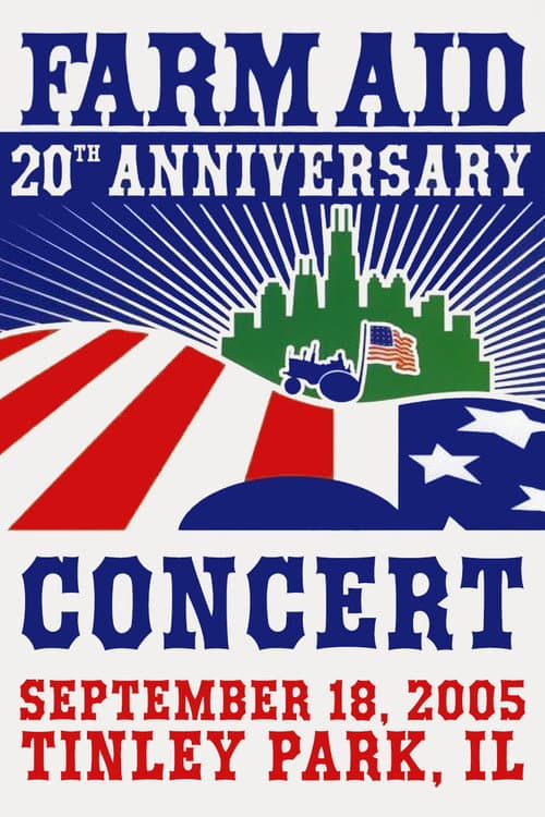 Постер: Farm Aid: 20th Anniversary Concert