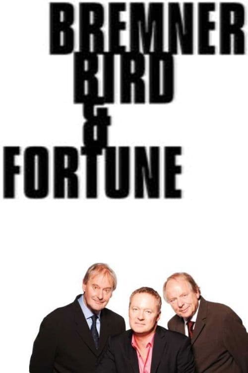 Постер: Bremner, Bird and Fortune