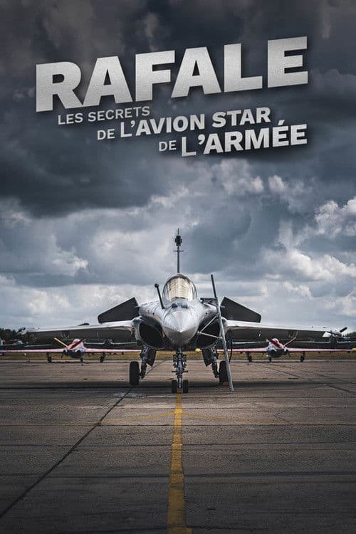 Постер: Rafale : Les Secrets de l'avion star de l'armée