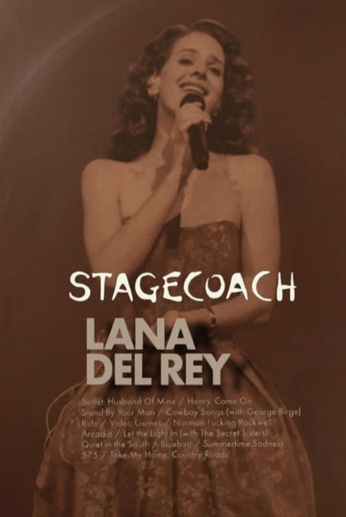 Постер: Lana Del Rey: Live at the Stagecoach Festival