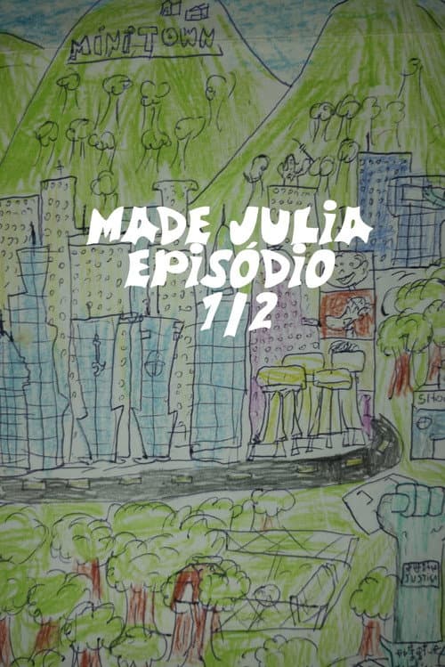 Постер: MADE JULIA episódio 1½ (2)
