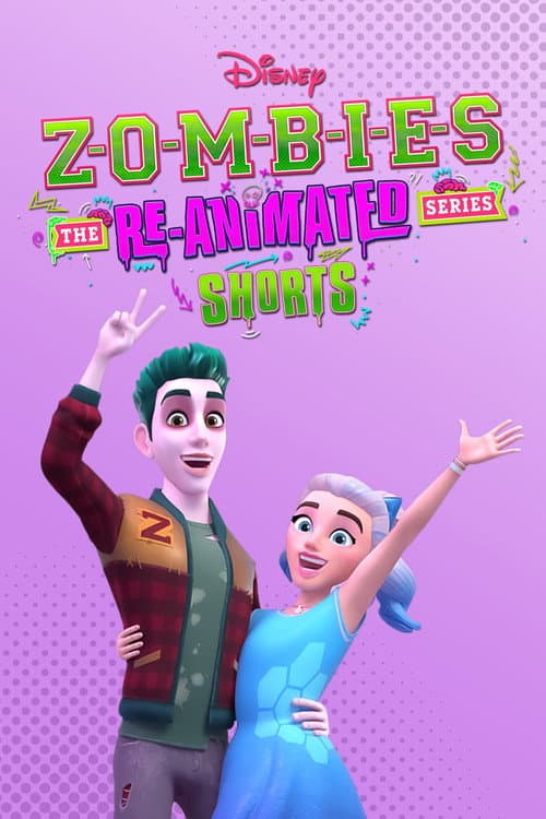 Постер: ZOMBIES: The Re-Animated Series Shorts