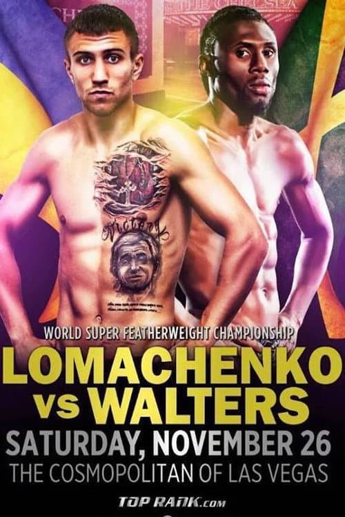 Постер: Vasyl Lomachenko vs. Nicholas Walters