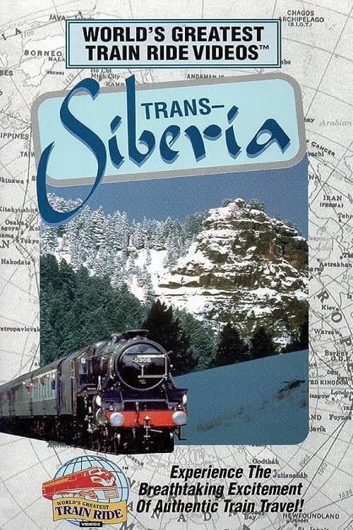 Постер: World's Greatest Train Ride Videos: Trans-Siberia