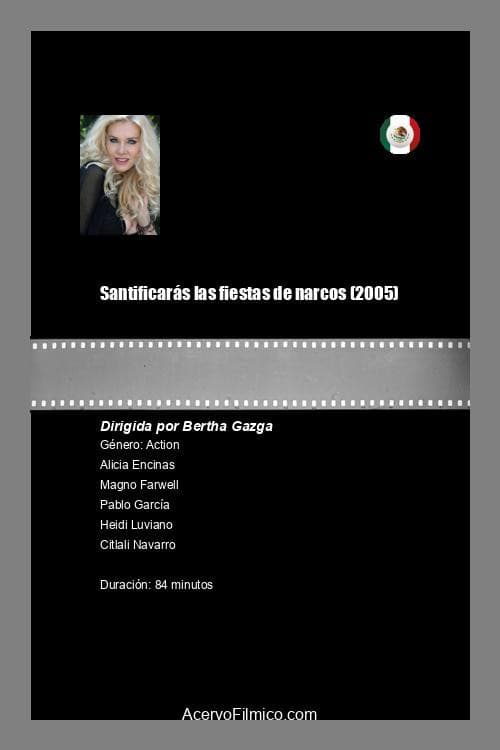 Постер: Santificarás las Fiestas del Narco