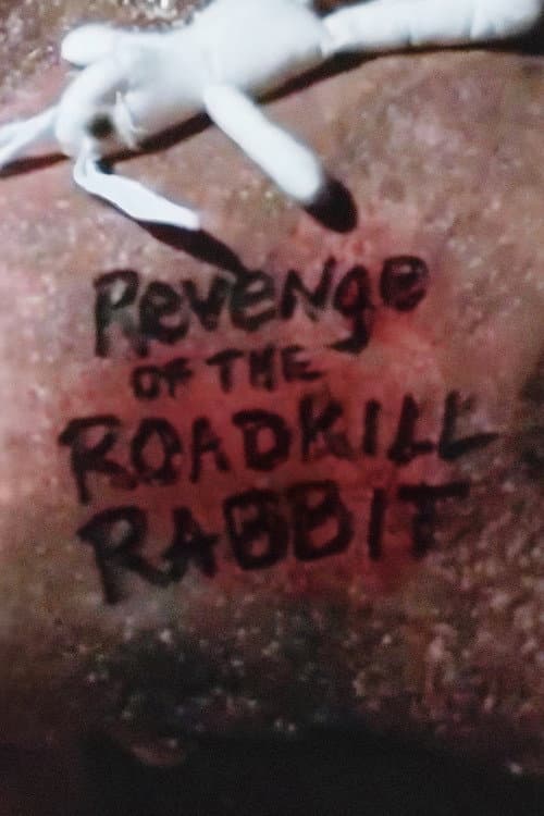 Постер: Revenge of the Roadkill Rabbit