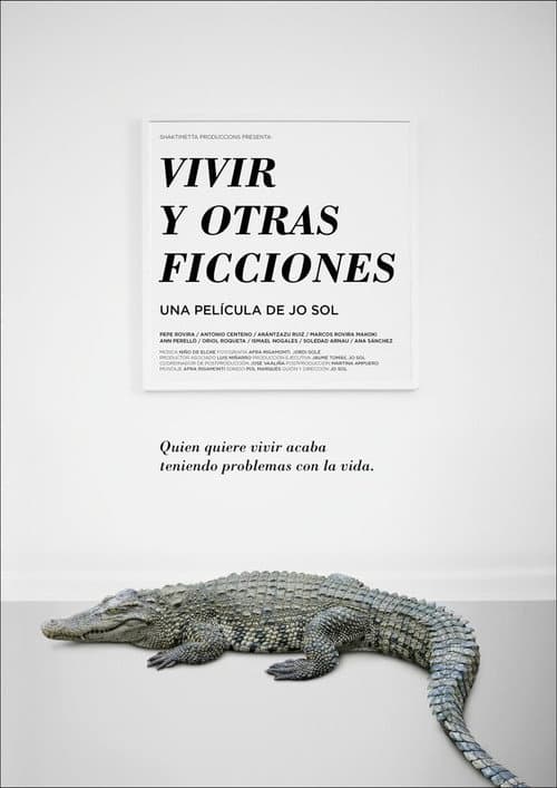 Постер: Vivir y otras ficciones