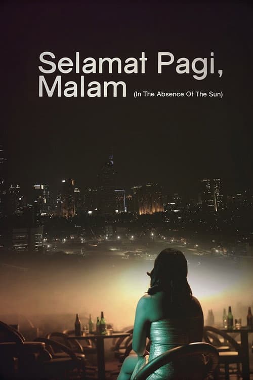 Постер: Selamat Pagi, Malam