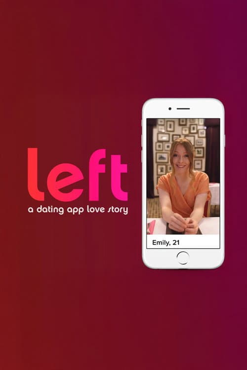 Постер: Left: A Dating App Love Story