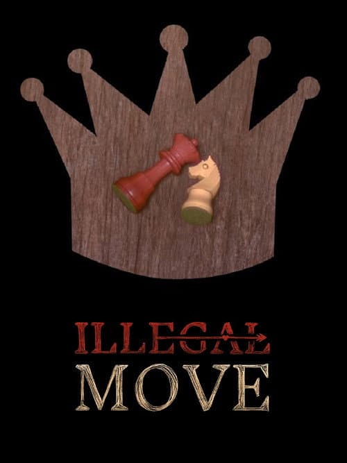 Постер: Illegal Move