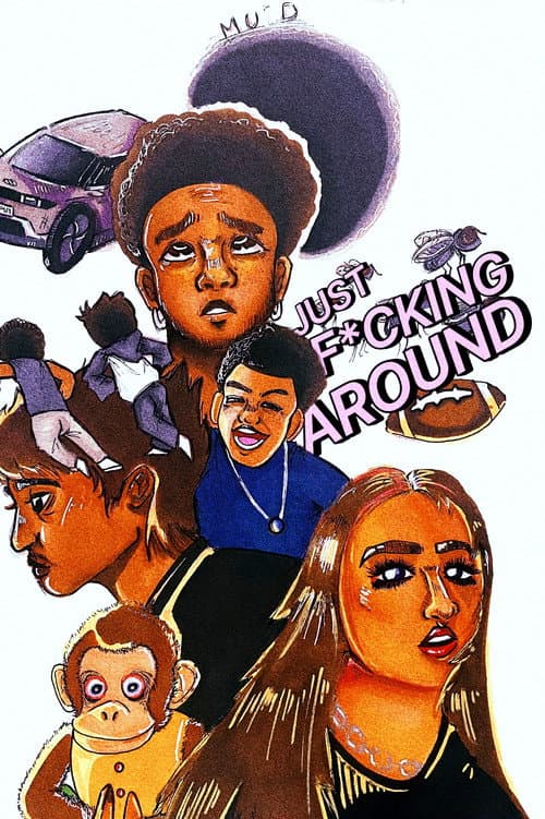 Постер: JUST F*CKING AROUND