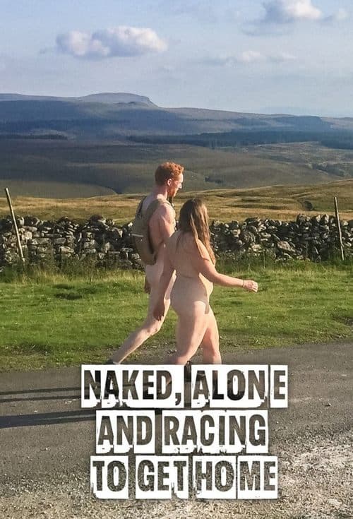 Постер: Naked, Alone and Racing to Get Home