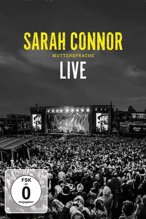 Постер: Sarah Connor - Muttersprache Live - Ganz Nah