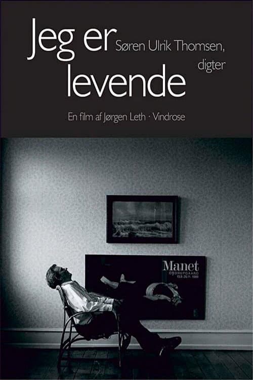 Постер: Jeg er levende - Søren Ulrik Thomsen, digter