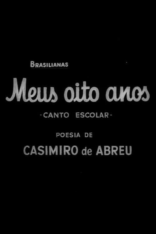 Постер: Brasilianas 7 Meus Oito Anos (Canto Escolar)