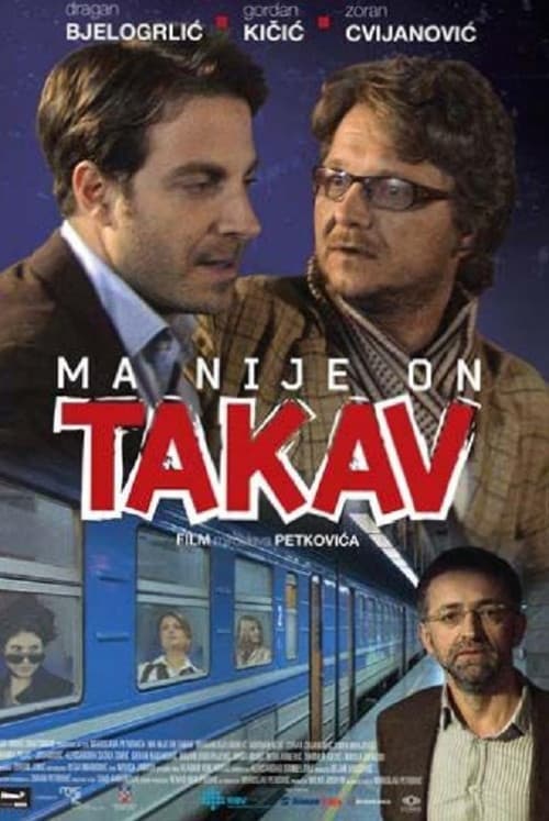 Постер: Ma nije on takav