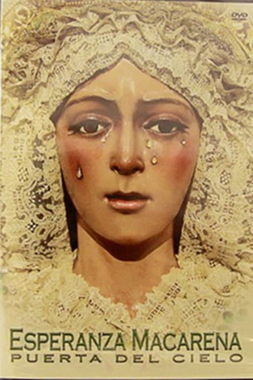 Постер: Esperanza Macarena: Puerta del Cielo