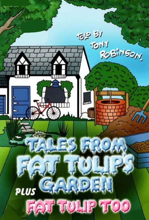 Постер: Tales From Fat Tulip's Garden
