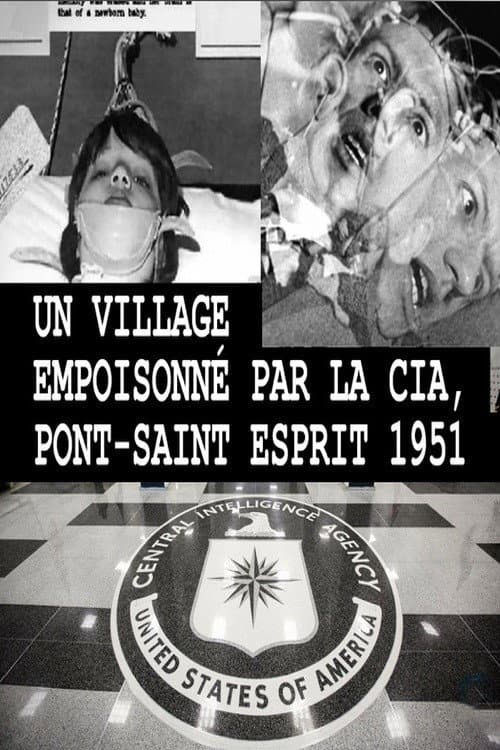Постер: Un village empoisonné par la CIA ? Pont-Saint-Esprit - 1951