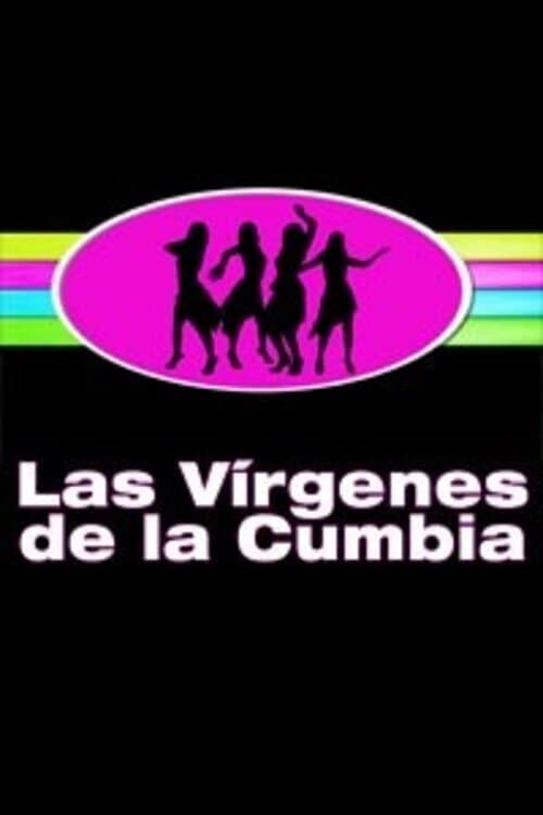 Постер: Las Vírgenes de la Cumbia