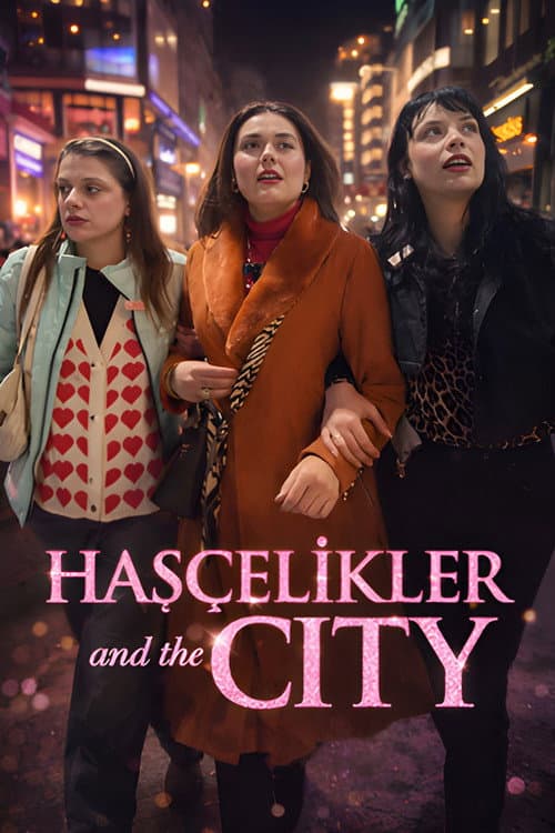 Постер: Hasçelikler and the City
