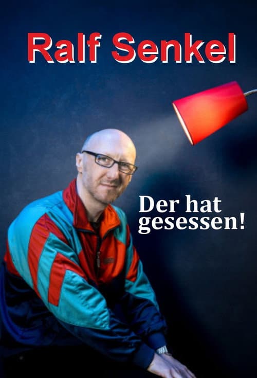 Постер: Ralf Senkel - Der hat gesessen!