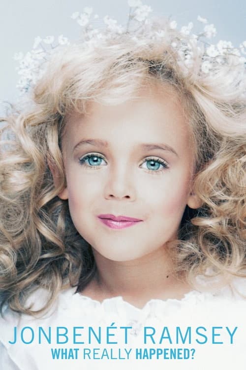 Постер: JonBenét Ramsey: What Really Happened?