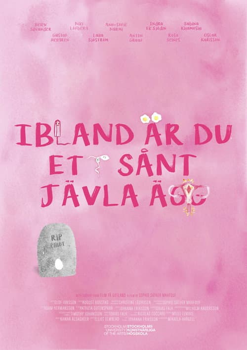 Постер: Ibland är du ett sånt jävla ägg