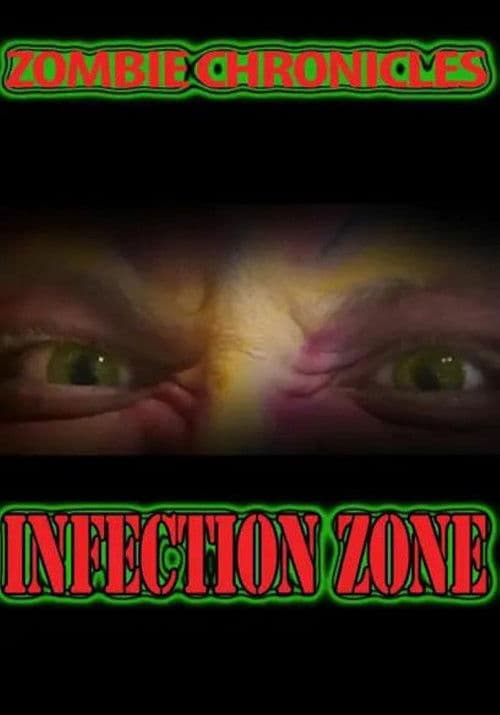Постер: Zombie Chronicles: Infection Zone