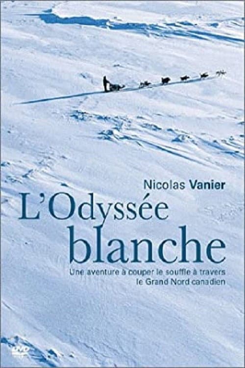 Постер: L'odyssée blanche