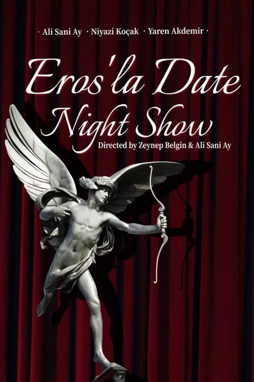 Постер: Eros'la Date Night Show