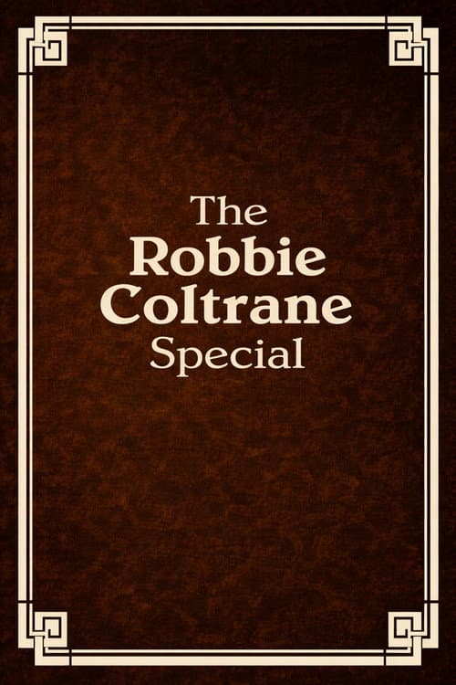 Постер: The Robbie Coltrane Special