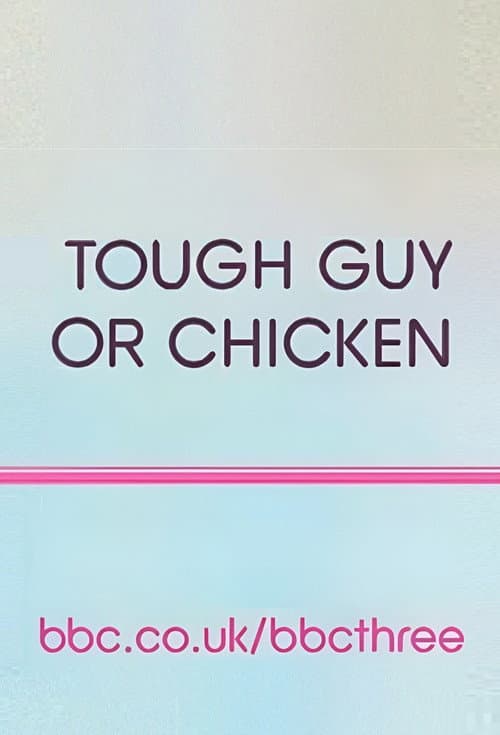 Постер: Tough Guy or Chicken?
