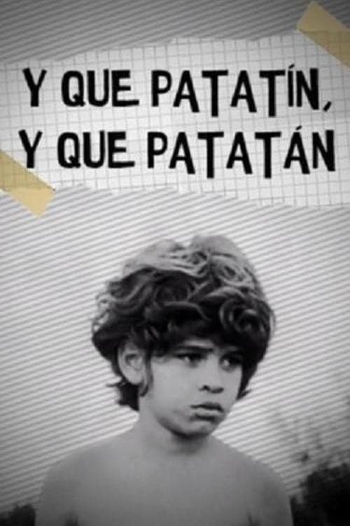 Постер: Y que patatín, y que patatán