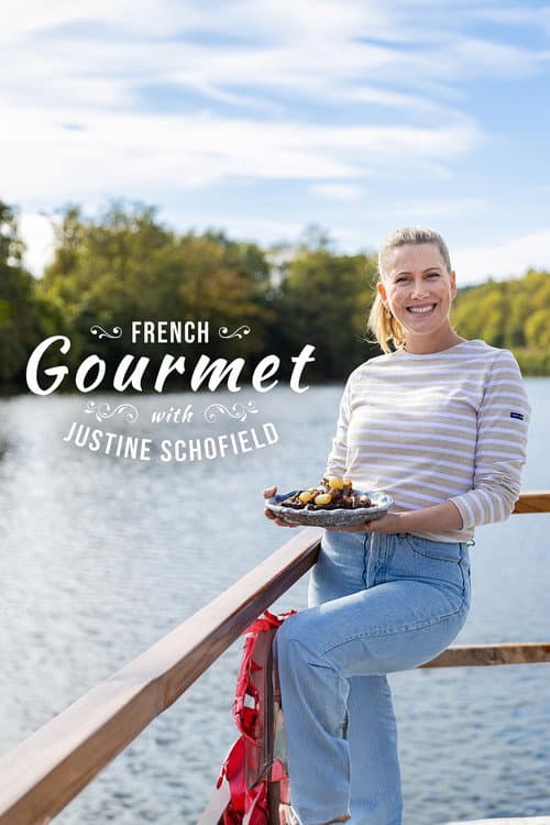 Постер: French Gourmet with Justine Schofield