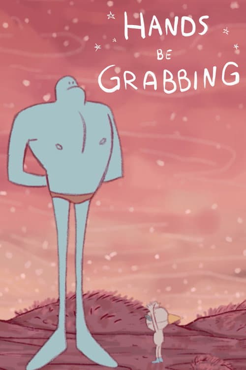 Постер: Hands be Grabbing