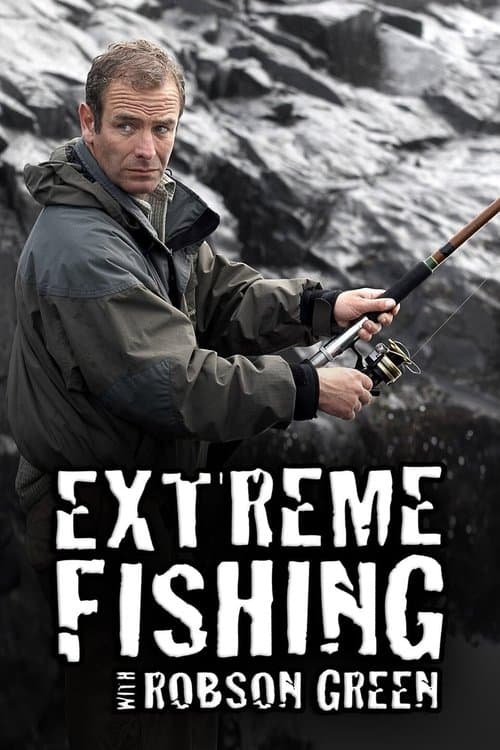 Постер: Extreme Fishing With Robson Green