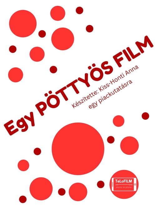 Постер: Egy PÖTTYÖS FILM
