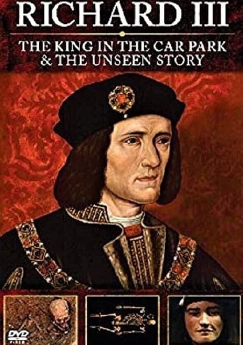 Постер: Richard III: The Unseen Story