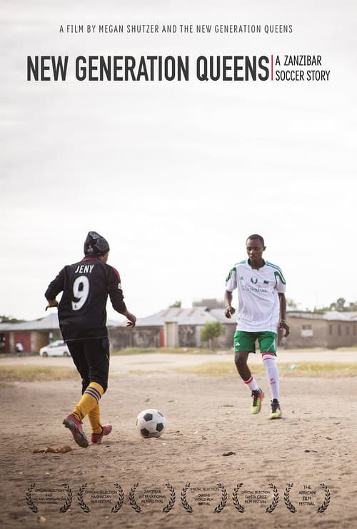 Постер: New Generation Queens: A Zanzibar Soccer Story
