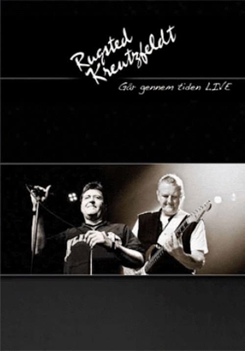 Постер: Rugsted & Kreutzfeldt: Går Gennem Tiden Live