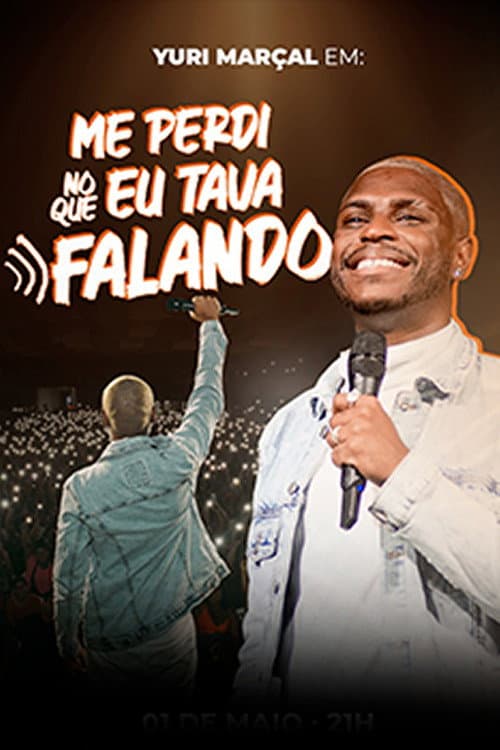 Постер: Yuri Marçal – Me perdi no que eu tava falando