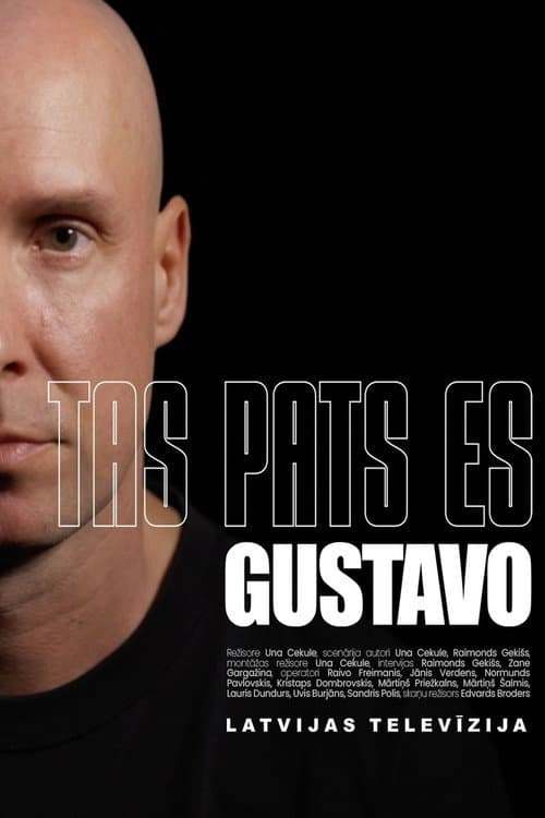 Постер: Tas pats es. Gustavo