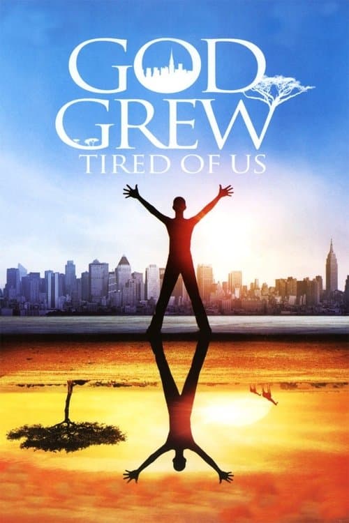 Постер: God Grew Tired of Us